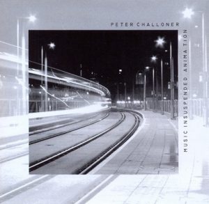 Peter Challoner - Music in Suspended Animation