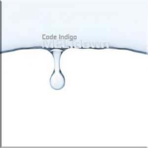 Code Indigo - MELTdown