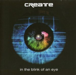 Create - In the Blink of an Eye