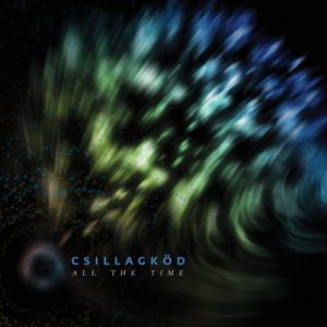 Csillagköd - All the Time