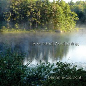 Danna & Clement - A Gradual Awakening