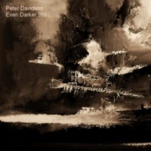 Peter Davidson - Even Darker Still