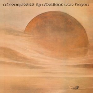 Adelbert von Deyen - Atmosphere