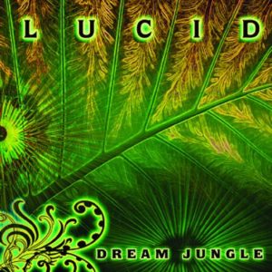 Dream Jungle - Lucid