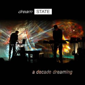 Dreamstate - A Decade Dreaming