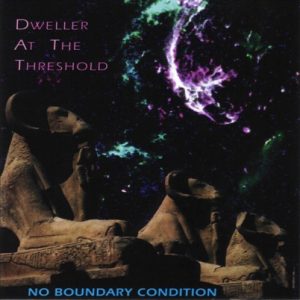 Dweller at the Threshold - No Boundary Condition