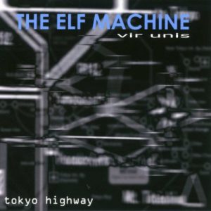 The Elf Machine & Vir Unis - Tokyo Highway
