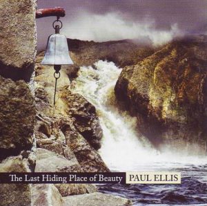Paul Ellis - The Last Hiding Place of Beauty