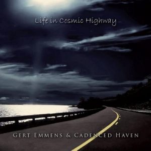 Gert Emmens & Cadenced Haven - Life in Cosmic Highway