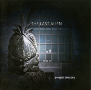 Gert Emmens - The Last Alien