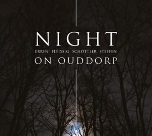 Erren - Fleissig - Schöttler - Steffen - Night on Ouddorp