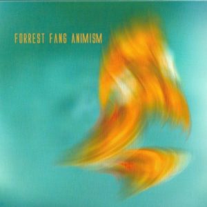 Forrest Fang - Animism
