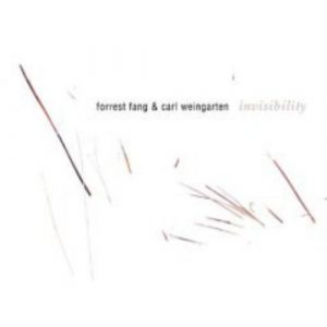 Forrest Fang & Carl Weingarten - Invisibility