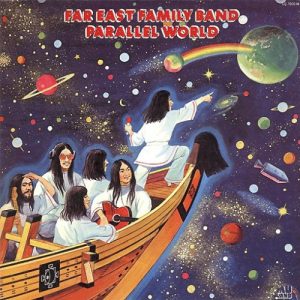 Far East Family Band - Parallel World