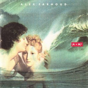Alex Farhoud - (A + M)²