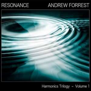 Andrew Forrest - Resonance (Harmonics Trilogy Vol. 1)