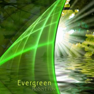 Robert Fox - Evergreen