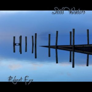 Robert Fox - Still Waters