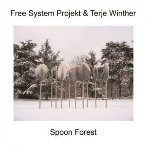 Free System Projekt & Terje Winther - Spoon Forest