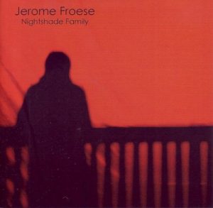 Jerome Froese - Nightshade Family (live)