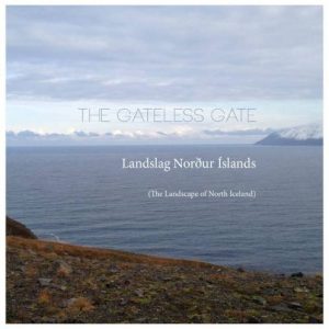 The Gateless Gate - Landslag Norður Íslands (The Landscape of North Iceland)