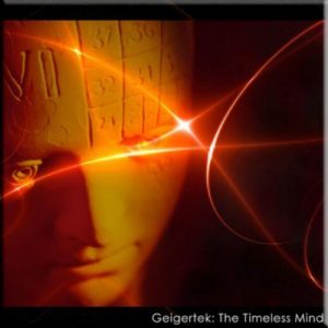 Geigertek - The Timeless Mind