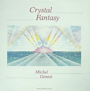 Michael Genest - Crystal Fantasy