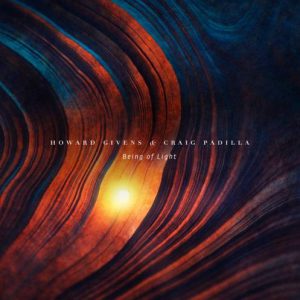 Howard Givens & Craig Padilla - Being of Light
