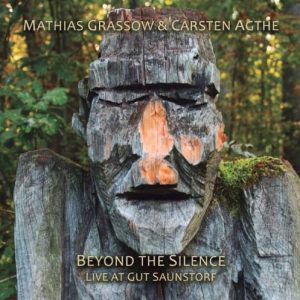 Mathias Grassow & Carsten Agthe - Beyond the Silence (Live at Gut Saunstorf)