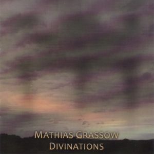 Mathias Grassow - Divinations