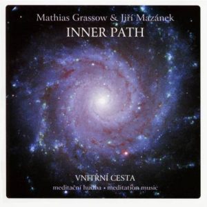 Mathias Grassow & Jiří Mazánek - Inner Path