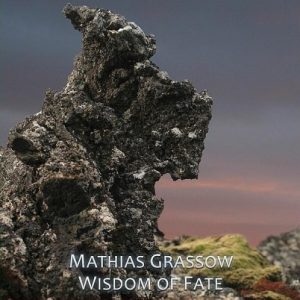 Mathias Grassow - Wisdom of Fate