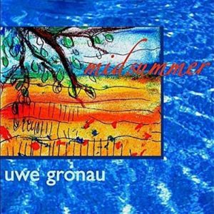 Uwe Gronau - Midsummer