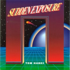 Tom Habes - Sudden Exposure
