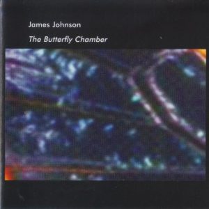 James Johnson - The Butterfly Chamber