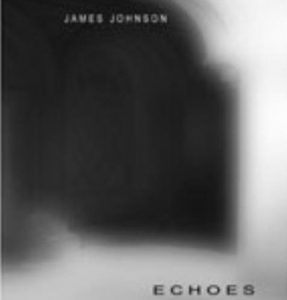 James Johnson - Echoes