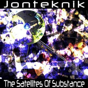 Jonteknik - The Satellites Of Substance