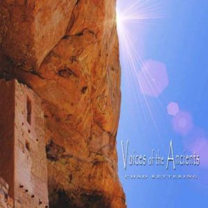 Chad Kettering - Voices of the Ancients