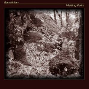 Ran Kirlian - Melting Point