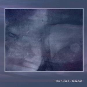 Ran Kirlian - Sleeper