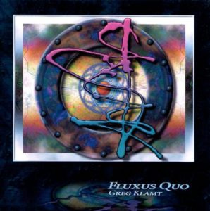 Greg Klamt - Fluxus Quo