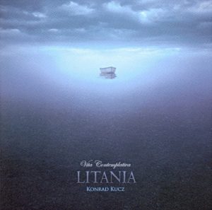 Konrad Kucz - Vita Contemplativa - Litania -