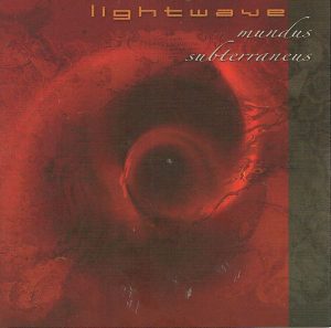 Lightwave - Mundus Subterraneus