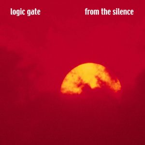 Logic Gate - From the Silence
