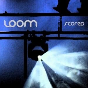 Loom - Scored (live)
