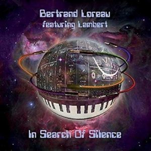 Bertrand Loreau (feat. Lambert) - In Search of Silence