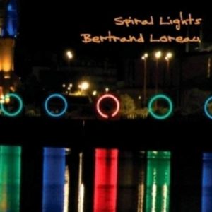 Bertrand Loreau - Spiral Lights