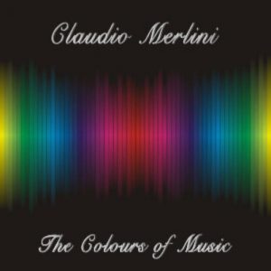 Claudio Merlini - The Colours of Music