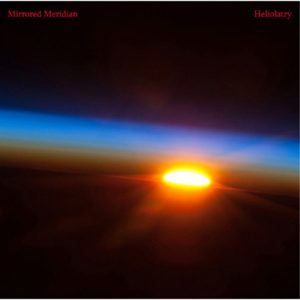 Mirrored Meridian - Heliolatry