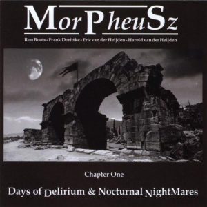 MorPheuSz - Days of Delerium & Nocturnal Nightmares (Chapter One)